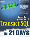 Sams Teach Yourself Transact-SQL in 21 Days